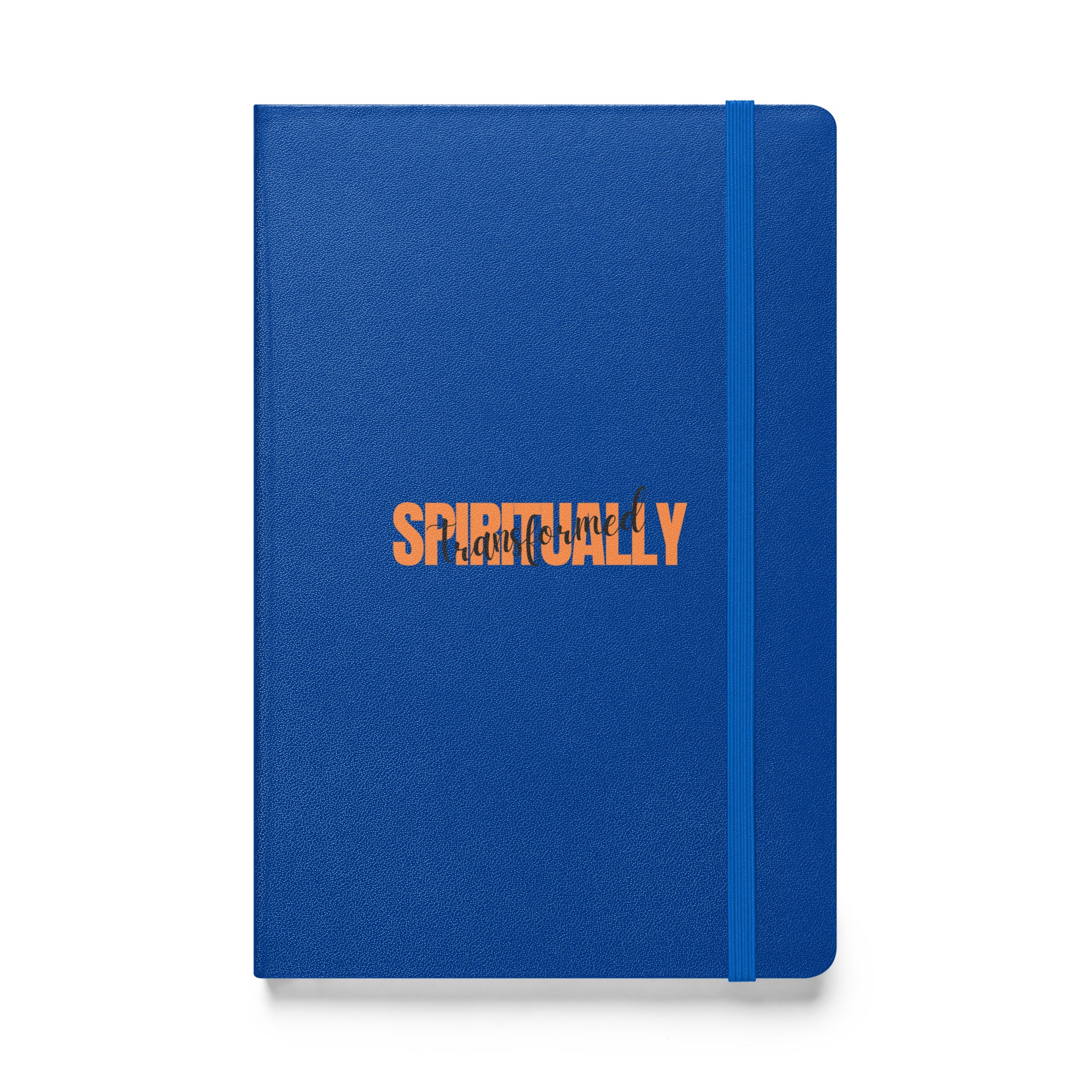 Spiritually Transformed Hardcover bound notebook